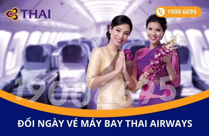 Đổi ngày vé máy bay Thai Airways đi Mỹ